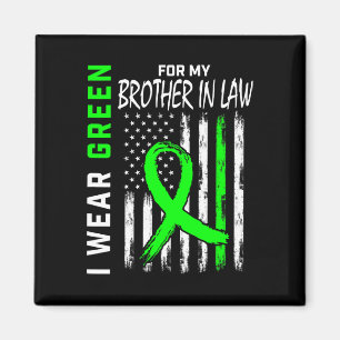 Green For My Brother In Law Kidney Disease Awarene Magnet