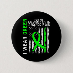 Green For My Daughter In Law Kidney Disease Awaren 6 Cm Round Badge