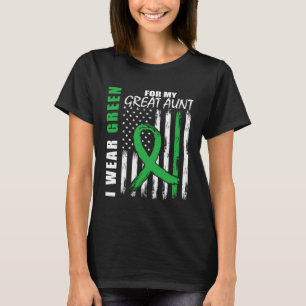 Green For My Great Aunt Kidney Disease Awareness F T-Shirt
