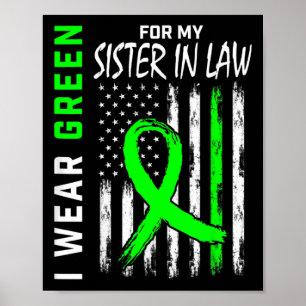 Green For My Sister In Law Kidney Disease Awarenes Poster