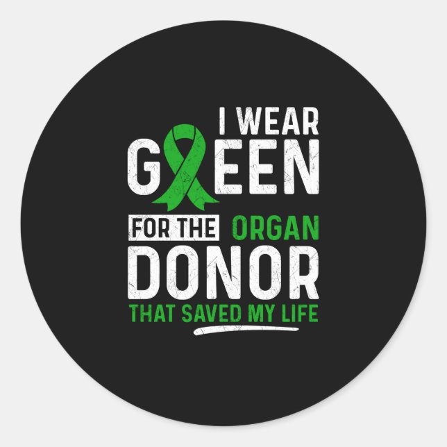 Green For The Organ Donor Transplant Kidney Live Classic Round Sticker (Front)