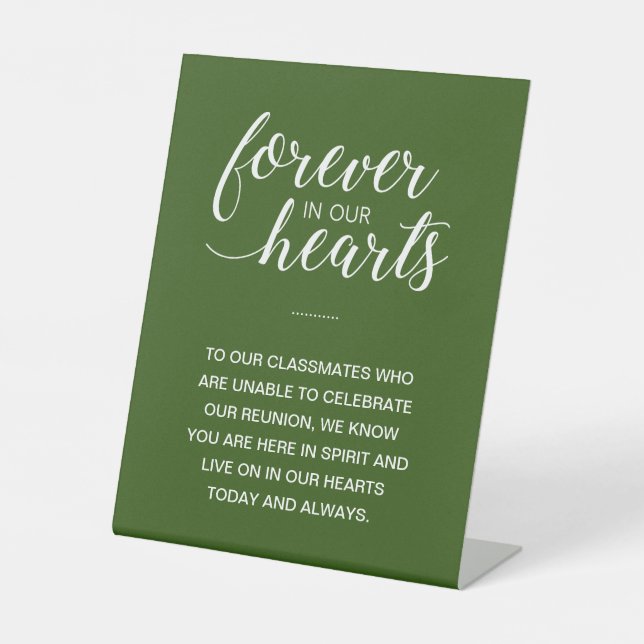 Green Forever In Our Hearts Memorial Class Reunion Pedestal Sign (Front)