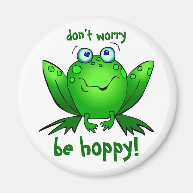 Green Frog Dont Worry Be Hoppy White Magnets (Front)