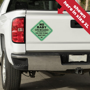 Green Funny No Baby on Board Adult Caution Bumper