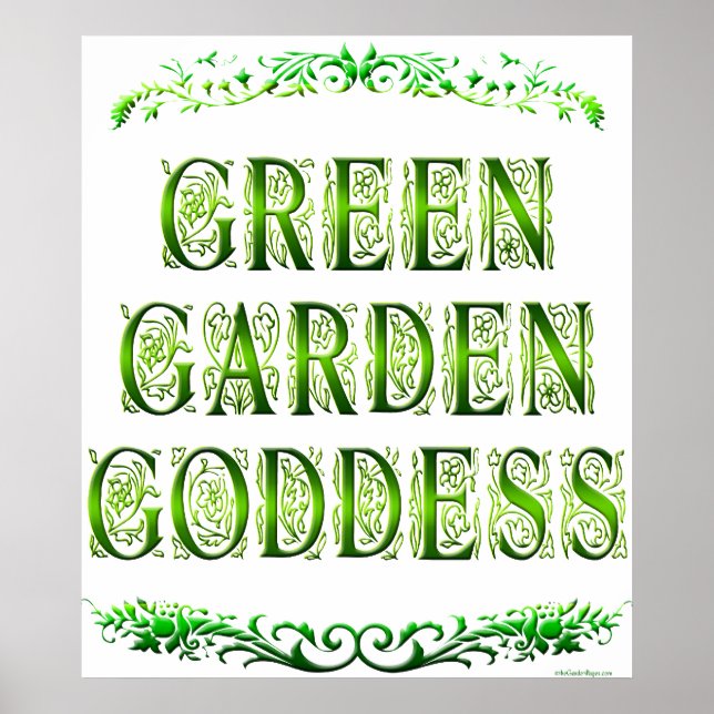 Green Garden Goddess Saying Poster (Front)