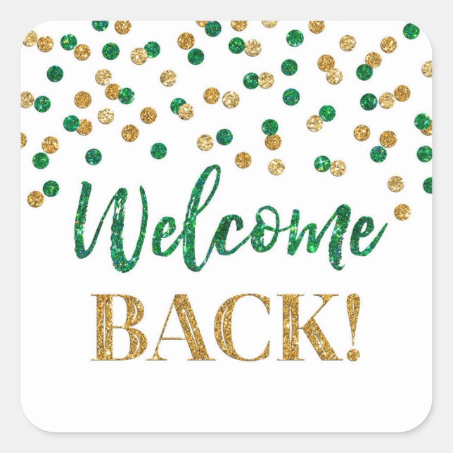 Green Gold Confetti Welcome Back Square Sticker (Front)