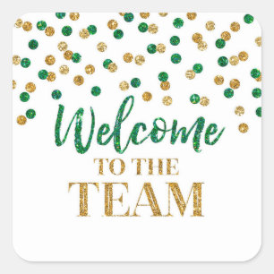 Green Gold Confetti Welcome to the Team Square Sticker