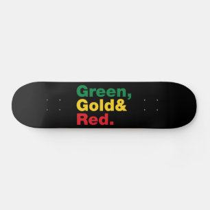 Green, Gold & Red. Skateboard