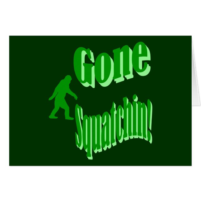 Green gone squatchin slogan text (Front Horizontal)