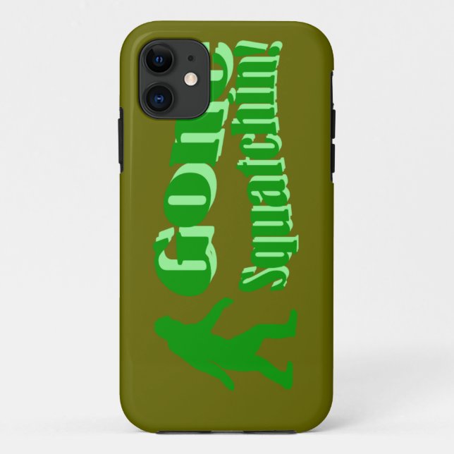 Green gone squatchin slogan text Case-Mate iPhone case (Back)
