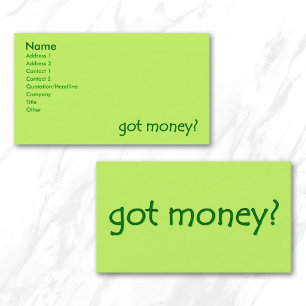 Green got money? business card