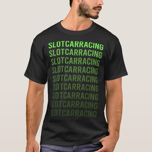 Green Gradient Slot Car Racing Slotcar Slotcars T-Shirt (Front)