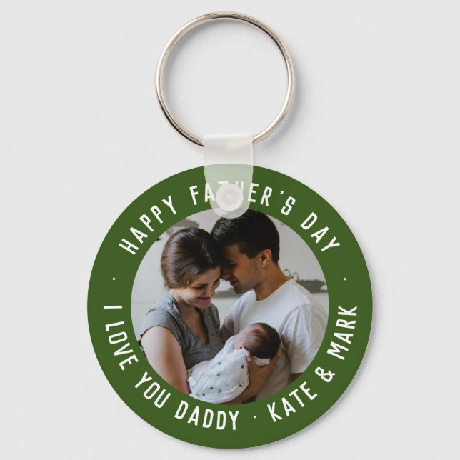 Green Happy Father's Day Love You Daddy Photo Key Ring (Front)