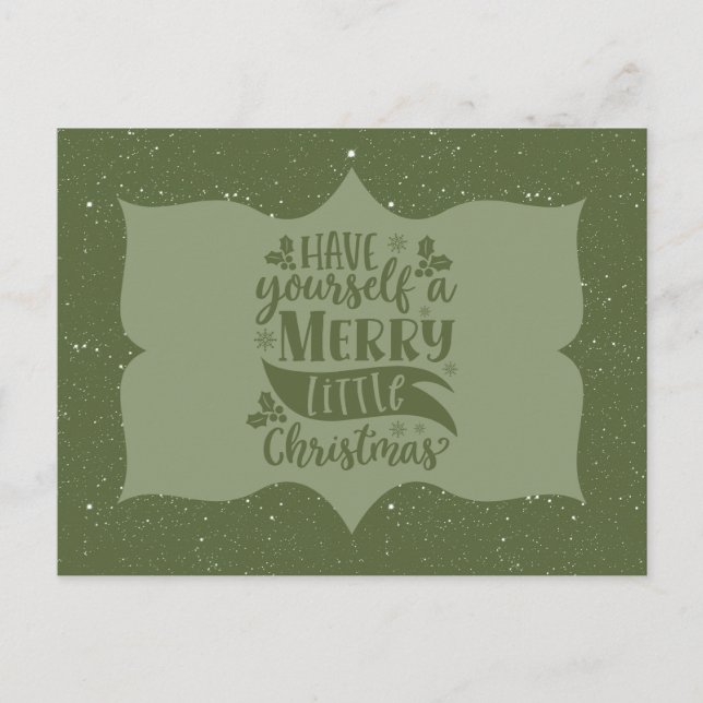 Green Have Yourself A Merry Little Christmas Scrip Postcard (Front)