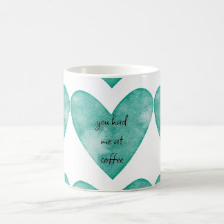 Green Heart You Had Me At Coffee Mug