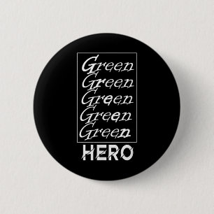 Green Hero - For Environmental Protection, For The 6 Cm Round Badge