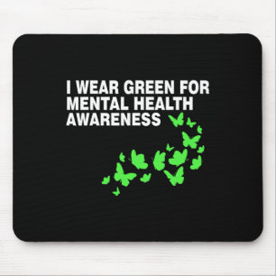 Green In May Mental Health Awareness Month Green T Mouse Mat