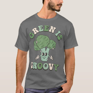 Green is Groovy World Vegetarian Day Brocoli Vegan T-Shirt