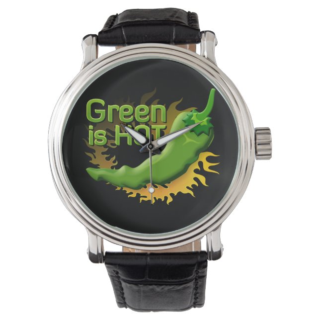 Green is HOT Watch (Front)