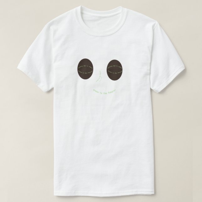 Green is the futureT-shirt T-Shirt (Design Front)