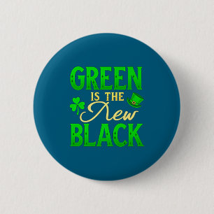 Green Is The New Black - St. Patrick’s Day Shamroc 6 Cm Round Badge