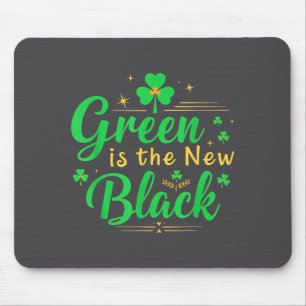 Green Is The New Black - St. Patrick’s Day Shamroc Mouse Mat