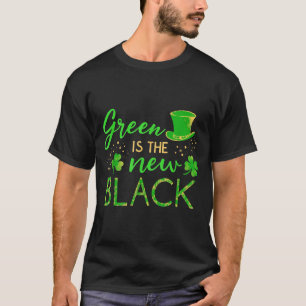 Green Is The New Black - St. Patrick’s Day Shamroc T-Shirt