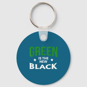 Green Is The New Black St. Patricks Day Key Ring