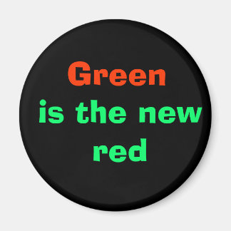 Green is the new red magnet