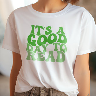 Green It's A Good Day To Read Book Lover T-Shirt