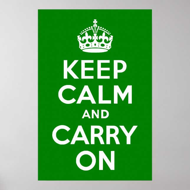Green Keep Calm and Carry On Poster (Front)