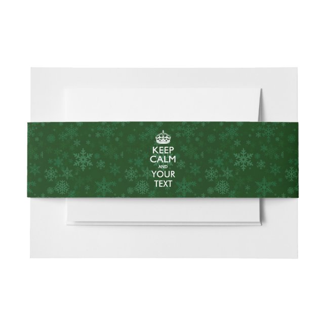 Green KEEP CALM AND Have Your Creative Text Invitation Belly Band (Front Example)