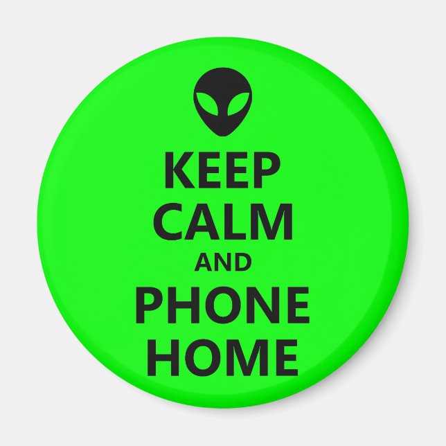 Green Keep Calm and Phone Home Magnet (Front)