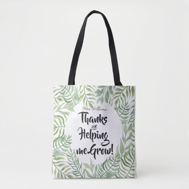 Green leaf Thanks for helping ME grow teacher gift Tote Bag (Front)