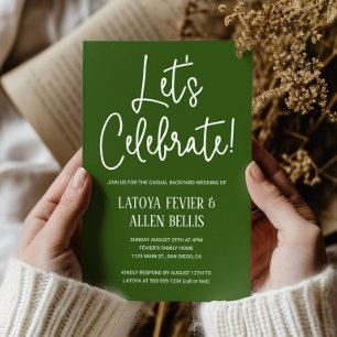 Green Let's Celebrate Casual Backyard Wedding Invitation