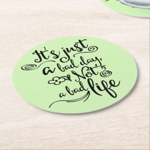 Green Life, Attitude, Success Goals Dreams Quote Round Paper Coaster