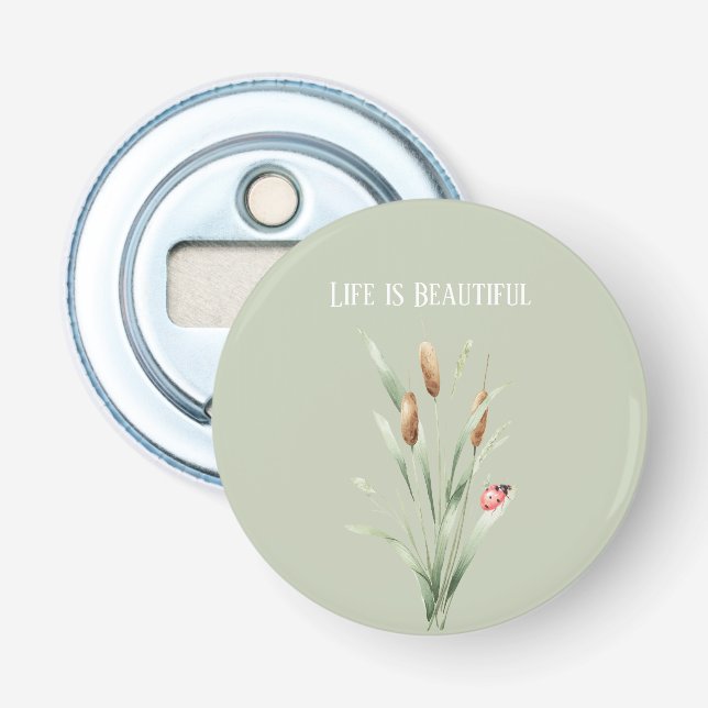 Green Life is Beautiful Cattails Ladybug Bottle Opener (Front)