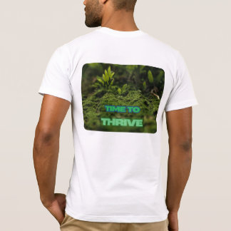 Green Lit: Time to Thrive T-Shirt