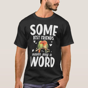 Green Lovebird Friends Birdkeeping Peach Faced Lov T-Shirt