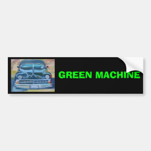 GREEN MACHINE - Bumper Sticker