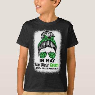 Green Messy Bun In May We Wear Green Mental Health T-Shirt