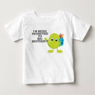 Green Monster Promoted to Big Brother Baby T-Shirt