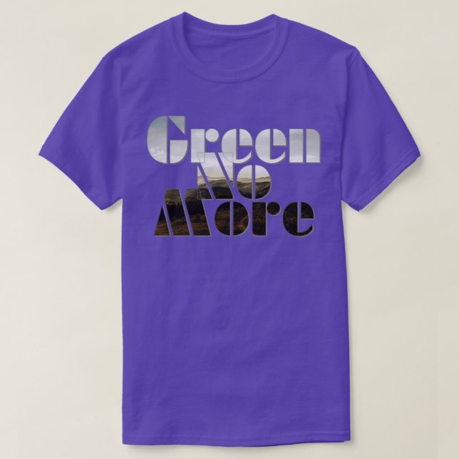 Green No More 2 T-Shirt (Design Front)