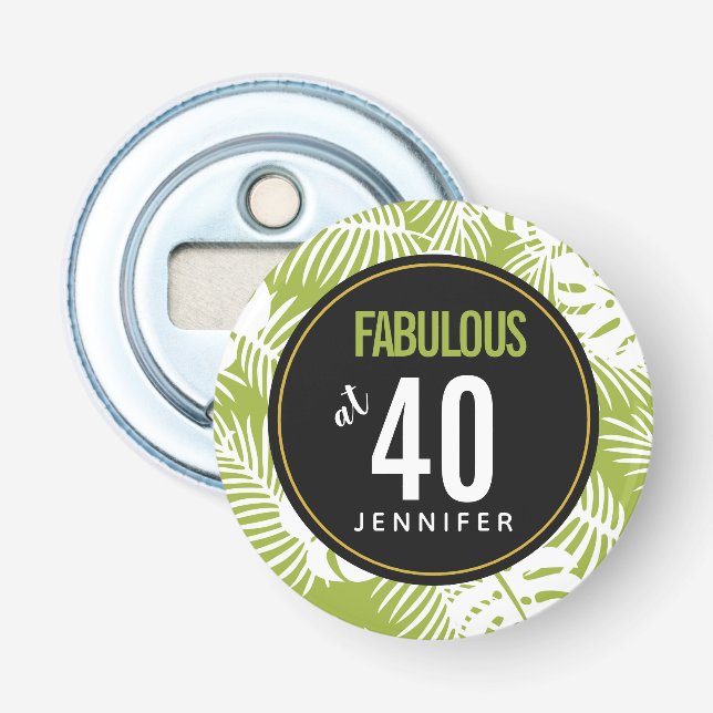 Green Palm Leaves Fabulous at Forty Birthday Bottle Opener (Front)