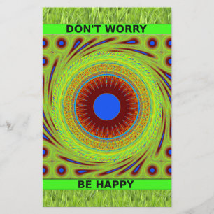 Green Pasture Have a Nice Day Dont Worry Be Happy.