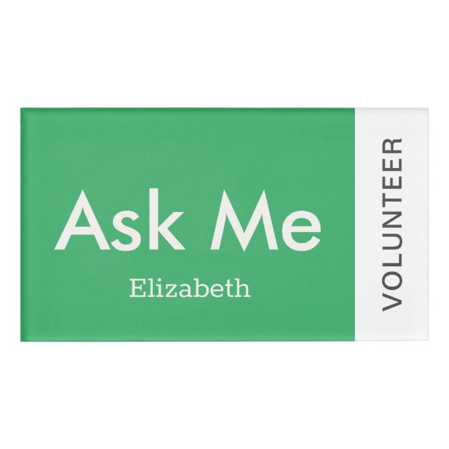 Green Personalised Volunteer Ask Me Magnetic Name Tag (Front)