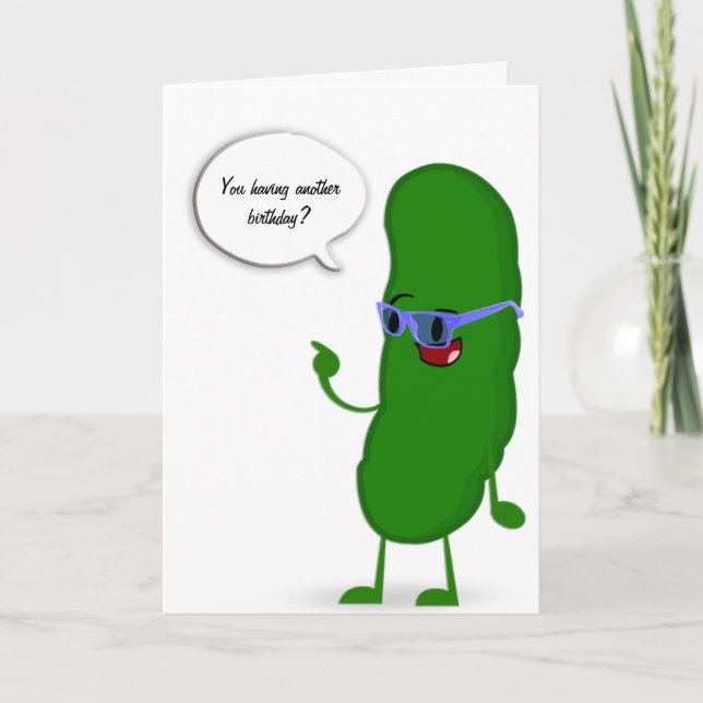 green pickle birthday humour card (Front)