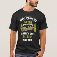 Green Pickle Dillin Joke Pun Vegetarian Cucumber