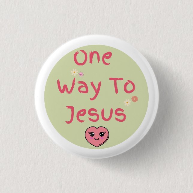 Green, Pink, White Quote One Way To Jesus 3 Cm Round Badge (Front)