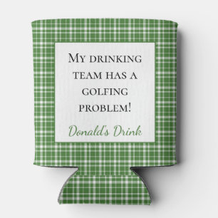 Green Plaid My Drinking Team has a Golfing Problem Can Cooler
